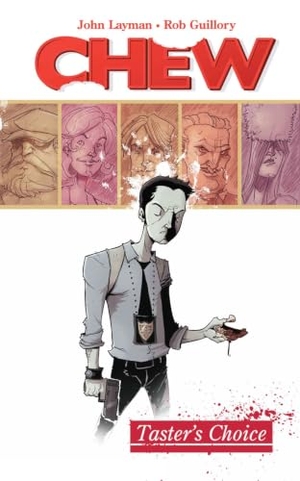 Layman, John. Chew Volume 1: Tasters Choice. Image Comics, 2009.