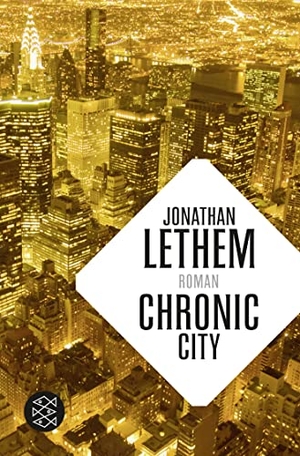 Lethem, Jonathan. Chronic City. FISCHER Taschenbuch, 2013.