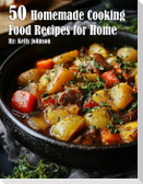 50 Homemade Cooking Recipes for Home