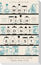 Why Fish Don't Exist
