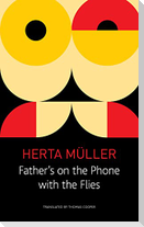 Father's on the Phone with the Flies
