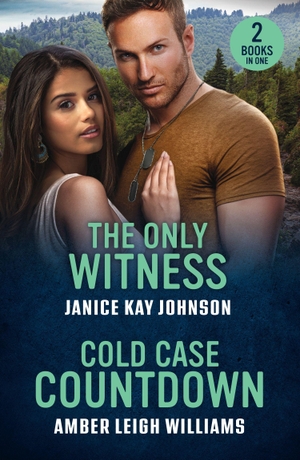 Williams, Amber Leigh / Janice Kay Johnson. The Only Witness / Cold Case Countdown - The Only Witness / Cold Case Countdown (Shatter Pointe). HarperCollins Publishers, 2026.