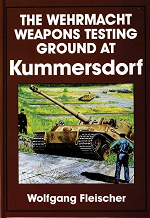 Fleischer, Wolfgang. The Wehrmacht Weapons Testing Ground at Kummersdorf. Schiffer Publishing, 1997.