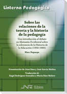 Sobre las relaciones de la teoría y la historia de la pedagogía : una introducción al debate en Alemania Occidental sobre la relevancia de la historia de la educación (1950-1980