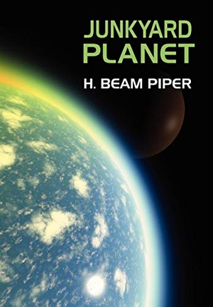 Piper, H Beam. Junkyard Planet. Wildside Press, 2024.