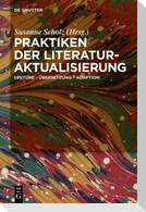 Praktiken der Literaturaktualisierung