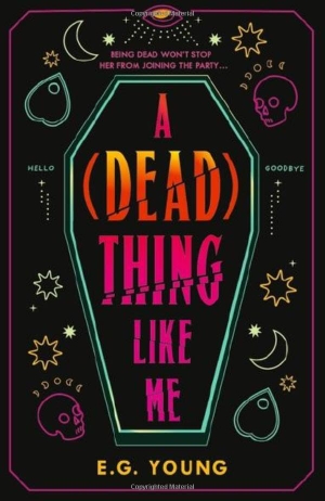 Young, E. G.. A (Dead) Thing Like Me. Walker Books Ltd., 2026.