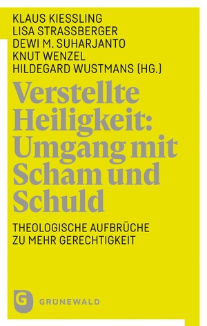 Kießling, Klaus / Lisa Straßberger et al (Hrsg.). Verstellte Heiligkeit: Erfahrungen mit Scham und Schuld - Theologische Aufbrüche zu mehr Gerechtigkeit. Matthias-Grünewald-Verlag, 2024.