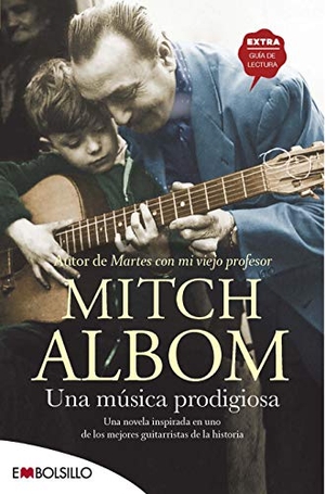 Albom, Mitch. Una música prodigiosa. EMBOLSILLO, 2019.