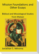 Mission Foundations and other Essays