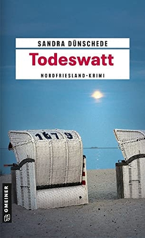 Dünschede, Sandra. Todeswatt - Kriminalroman. Gmeiner Verlag, 2010.