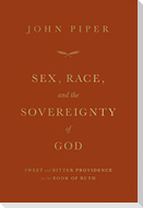 Sex, Race, and the Sovereignty of God