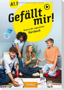 Gefällt mir! A1.1. Kursbuch plus interaktive Version