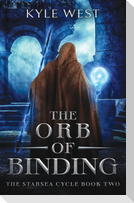 The Orb of Binding