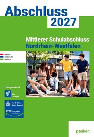 Bergmoser Höller Verlag AG (Hrsg.). Abschluss 2027 - MSA Realschule NRW - Lösungsband - Deutsch, Mathe und Englisch - Prüfungsvorbereitung 2027. Bergmoser u. Höller AG, 2026.