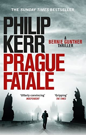 Kerr, Philip. Prague Fatale - gripping historical thriller from a global bestselling author. Quercus Publishing Plc, 2012.