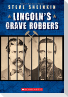 Lincoln's Grave Robbers (Scholastic Focus)