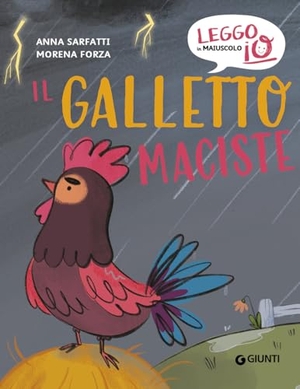 Sarfatti, Anna. Il galletto Maciste. Giunti Editore, 2022.