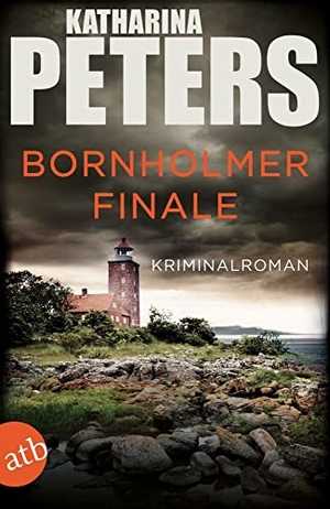 Peters, Katharina. Bornholmer Finale - Kriminalroman. Aufbau Taschenbuch Verlag, 2023.