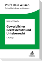Gewerblicher Rechtsschutz und Urheberrecht