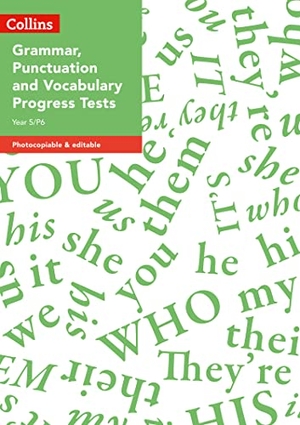 Clarke, Rachel. Year 5/P6 Grammar, Punctuation and Vocabulary Progress Tests. HarperCollins Publishers, 2019.