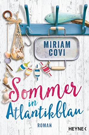 Covi, Miriam. Sommer in Atlantikblau. Heyne Taschenbuch, 2018.