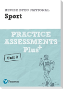 Pearson REVISE BTEC National Sport Practice Assessments Plus U2 - 2023 and 2024 exams and assessments