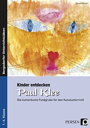 Gareis, Ursula. Kinder entdecken Paul Klee - Die kunterbunte Fundgrube für den Kunstunterricht (1. bis 6. Klasse). Persen Verlag i.d. AAP, 2007.