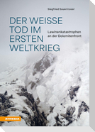 Der weiße Tod im Ersten Weltkrieg