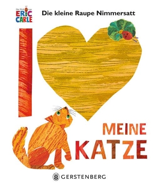 Carle, Eric. Die kleine Raupe Nimmersatt - Ich liebe meine Katze. Gerstenberg Verlag, 2026.