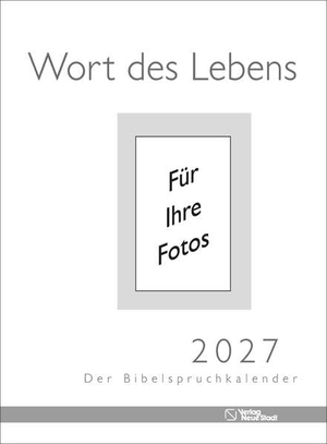 Liesenfeld, Stefan (Hrsg.). Wort des Lebens 2027 - Der Bibelspruchkalender - Ohne Karten zum Selbstbestücken. Neue Stadt Verlag GmbH, 2026.