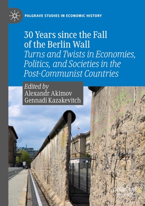 Kazakevitch, Gennadi / Alexandr Akimov (Hrsg.). 30 Years since the Fall of the Berlin Wall - Turns and Twists in Economies, Politics, and Societies in the Post-Communist Countries. Springer Nature Singapore, 2021.