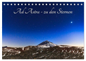 Ad Astra - zu den Sternen (Tischkalender 2024 DIN A5 quer), CALVENDO Monatskalender