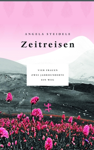Angela Steidele. Zeitreisen - Vier Frauen, zwei Jahrhunderte, ein Weg. Matthes & Seitz Berlin, 2018.