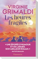Les heures fragiles