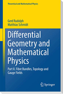 Differential Geometry and Mathematical Physics