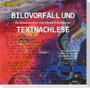 Bildvorfall und Textnachlese