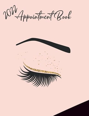 Designs, Bramblehill. 2022 Appointment Diary - Eyelash Day Planner Book with Times (in 15 Minute Increments). Briar Audiobooks Ltd, 2021.