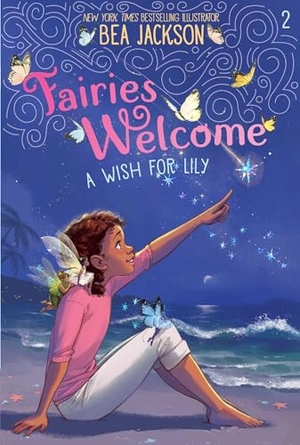 Jackson, Bea. A Wish for Lily. Simon Spotlight, 2026.