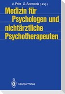 Medizin für Psychologen und nichtärztliche Psychotherapeuten