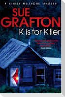 K is for Killer