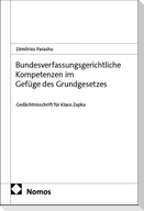 Bundesverfassungsgerichtliche Kompetenzen im Gefüge des Grundgesetzes