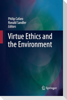 Virtue Ethics and the Environment