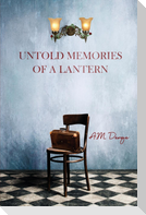 Untold Memories of a Lantern