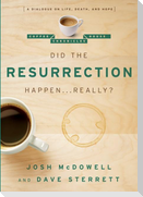 Did the Resurrection Happen . . . Really?