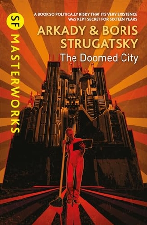 Strugatsky, Arkady / Boris Strugatsky. The Doomed City. John Murray Business, 2017.