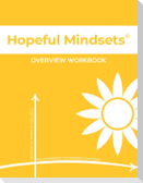 Hopeful Mindsets Overview Workbook