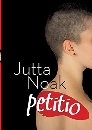 Noak, Jutta. Petitio. Books on Demand, 2017.