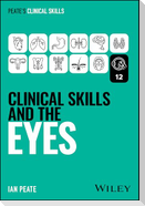 Clinical Skills and the Eyes