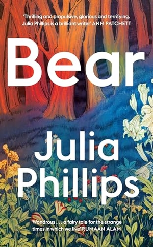 Phillips, Julia. Bear - 'A brilliant writer' Ann Patchett. Yen Press, 2025.